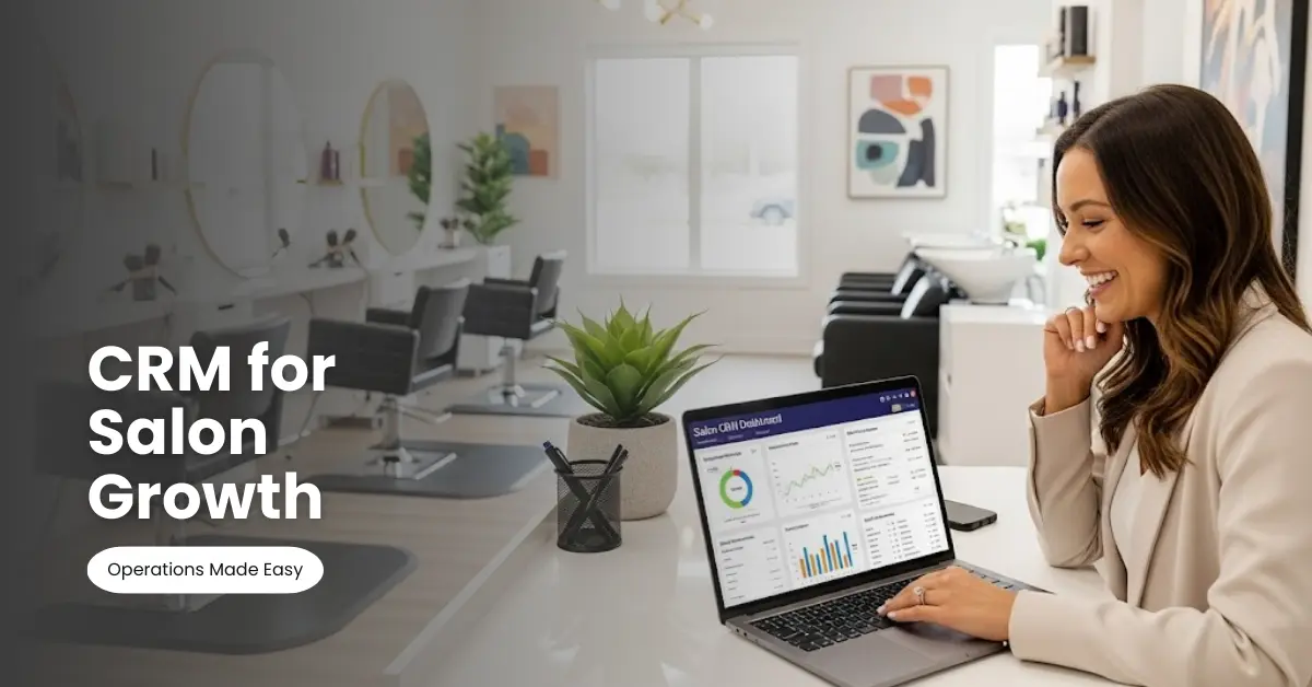 Salon CRM for operations and Business Growth
